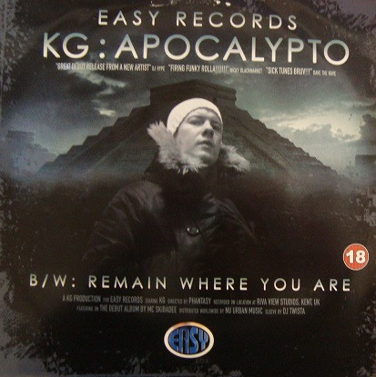 KG - Apocalypto / Remain Where You Are | Easy Records (EASY DJ039) - main