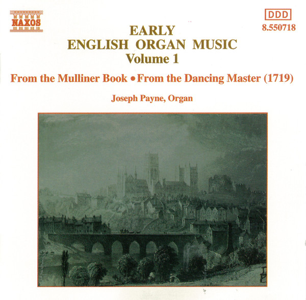 Joseph Payne - Early English Organ Music - Volume 1 | Naxos (8.550718) - main