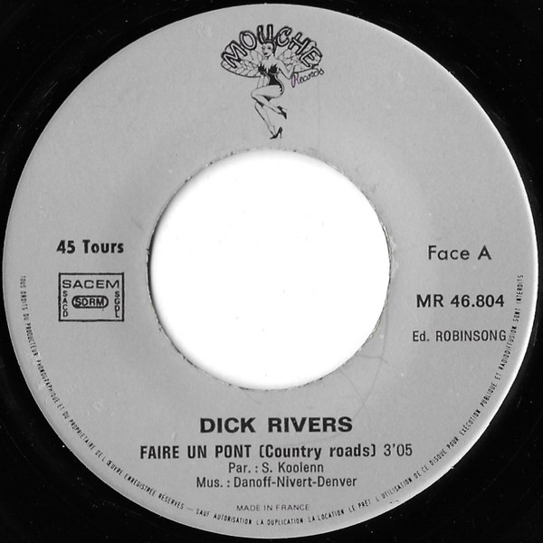 Dick Rivers - Faire Un Pont / Jambalaya | Mouche Records (MR 46804) - 3