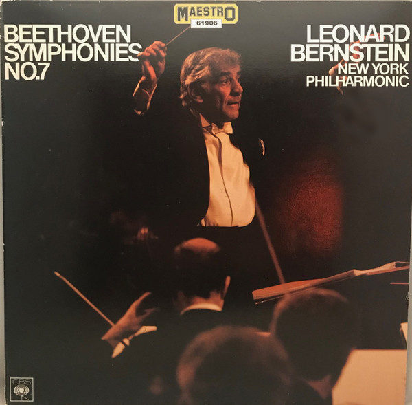 Ludwig van Beethoven - Leonard Bernstein , New York Philharmonic - Symphonies No. 7 | CBS (61906) - main