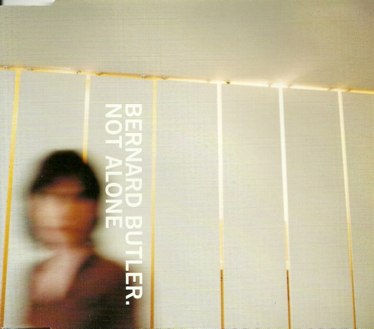 Bernard Butler - Not Alone | Creation Records Ltd. (SCR 665573 2) - main
