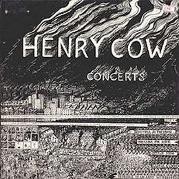 Henry Cow - Concerts | Caroline Records (CAD 3002)