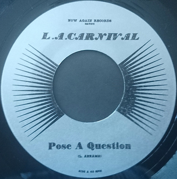 L.A. Carnival - Pose A Question | Now-Again Records (NA7011)