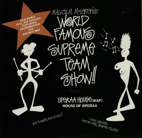 Malcolm McLaren 's World's Famous Supreme Team - Operaa House (Rap) | Virgin (VSTX 1273)