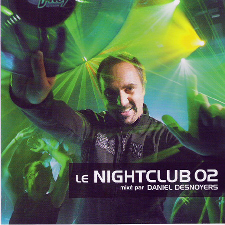 Daniel Desnoyers - Le Nightclub 02 | D-Noy Muzik (DDN2-2065)