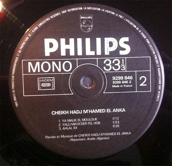 El Hadj M'Hamed El Anka - Le Grand Maitre Du "Chaabi" | Philips (9299 846) - 3 El Hadj M'Hamed El Anka - Le Grand Maitre Du "Chaabi" | Philips (9299 846) - 3