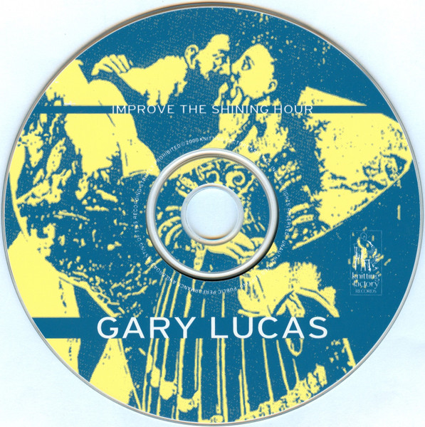 Gary Lucas - Improve The Shining Hour | Knitting Factory Works (KFW-265) - 3