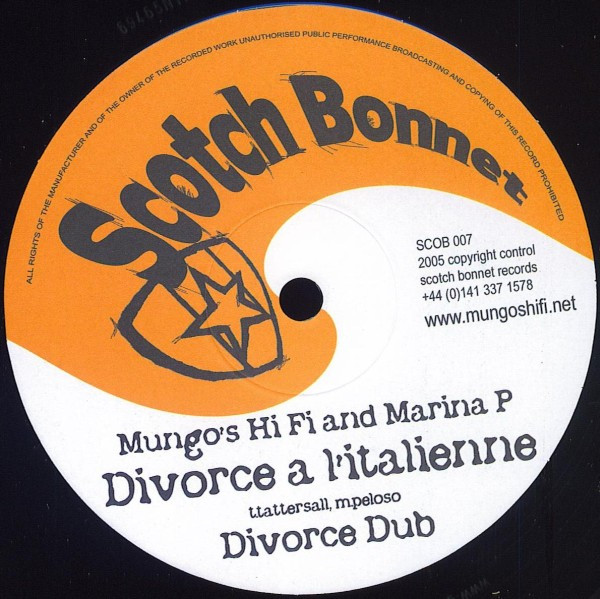 Mungo's Hi-Fi - Divorce A L'Italienne / A Few Screws Loose | Scotch Bonnet (SCOB 007) - main Mungo's Hi-Fi - Divorce A L'Italienne / A Few Screws Loose | Scotch Bonnet (SCOB 007) - main