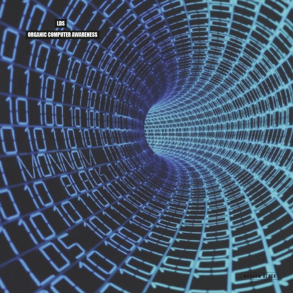 LDS - Organic Computer Awareness | Monnom Black (MONNOM023)