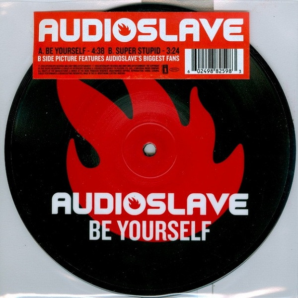 Audioslave - Be Yourself | Interscope Records (9882598)