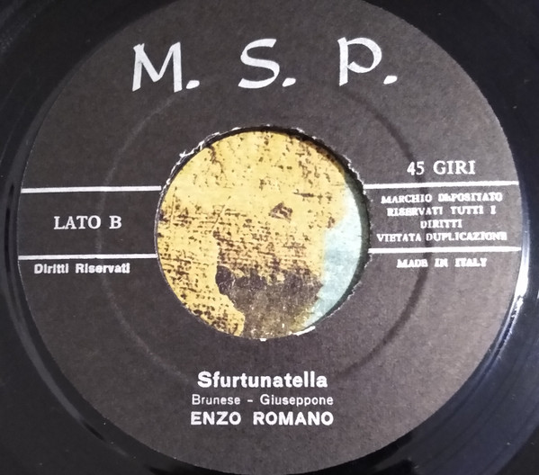 Stefano Pirrone / Enzo Romano - Senza Mamma E Nnammurate / Sfurtunatella | M.S.P. Records (101) - 4 Stefano Pirrone / Enzo Romano - Senza Mamma E Nnammurate / Sfurtunatella | M.S.P. Records (101) - 4