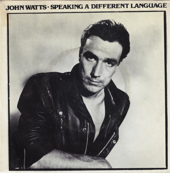 John Watts - Speaking A Different Language | EMI (11C 008-07 570)