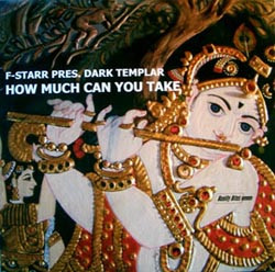 F-Starr Pres. Dark Templar - How Much Can You Take | Reality Bites Records (RB024)