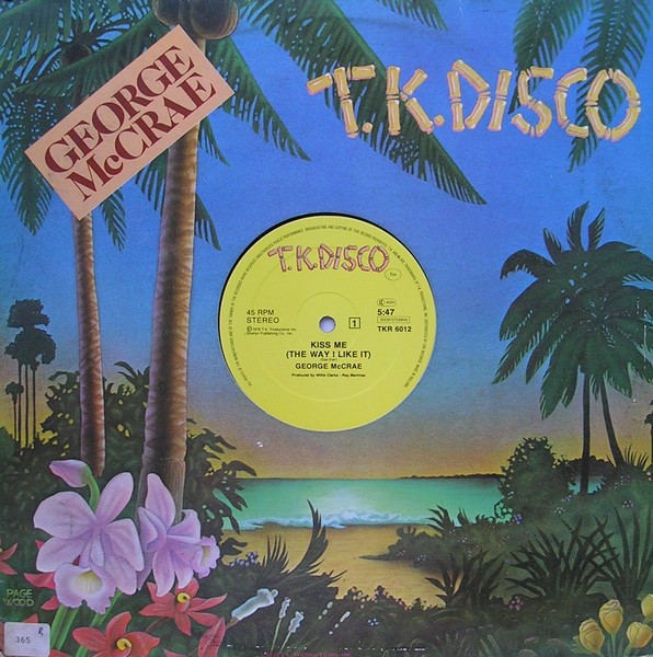 George McCrae - Kiss Me (The Way I Like It) | T.K. Disco (TKR 6012)