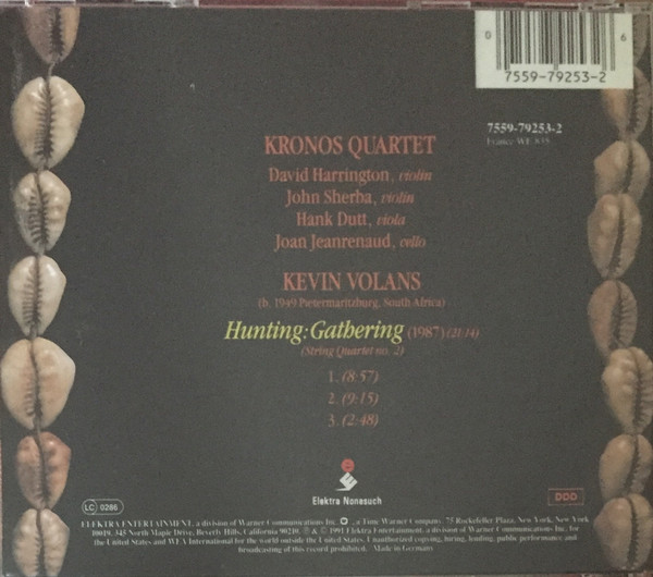 Kronos Quartet - Kevin Volans - Hunting: Gathering | Elektra Nonesuch (7559-79253-2) - 2 Kronos Quartet - Kevin Volans - Hunting: Gathering | Elektra Nonesuch (7559-79253-2) - 2