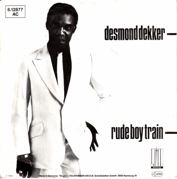 Desmond Dekker - Rude Boy Train | Stiff Records (BUY 87)