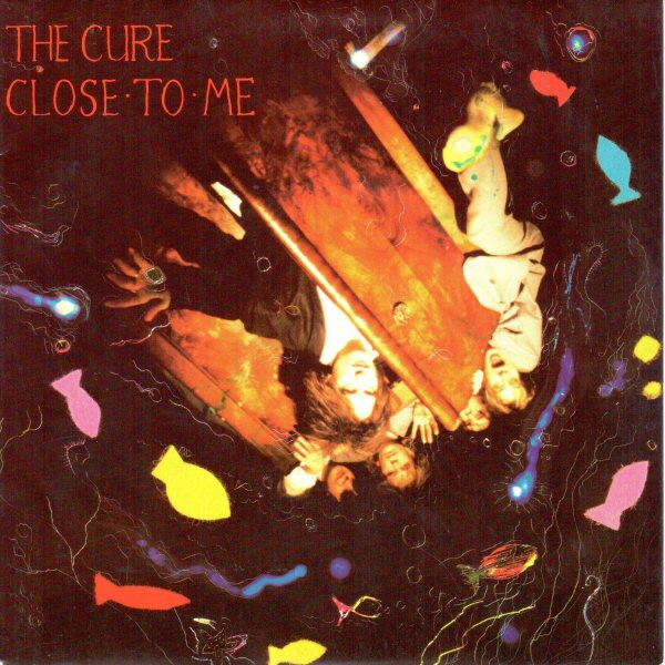 The Cure - Close To Me | Polydor (883 361-7) - main