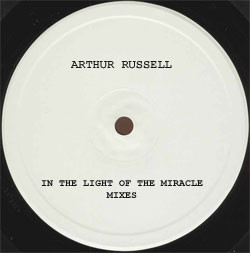 Arthur Russell - In The Light Of The Miracle | Not On Label (TLDJ 49)