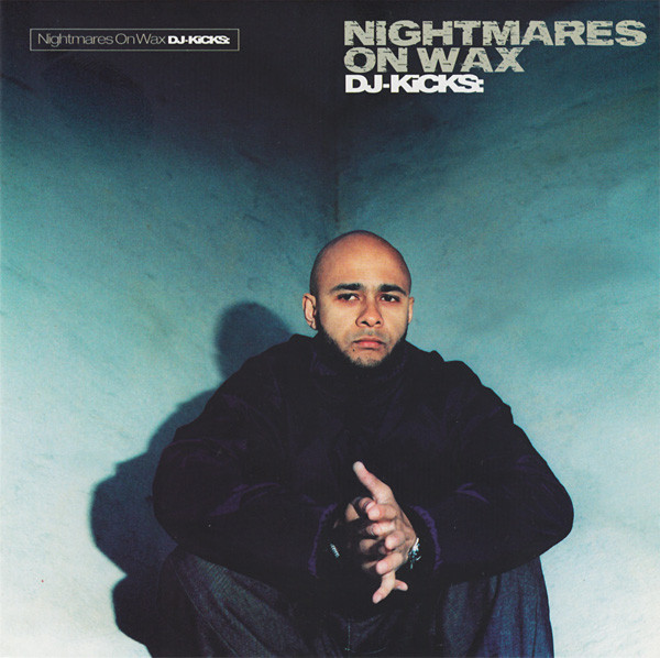 Nightmares On Wax - DJ-Kicks | !K7 Records (!K7093CD)