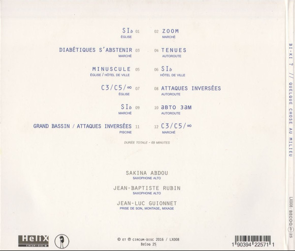 Bi-Ki? - Quelque Chose Au Milieu | Circum-Disc (LX008) - 2 Bi-Ki? - Quelque Chose Au Milieu | Circum-Disc (LX008) - 2