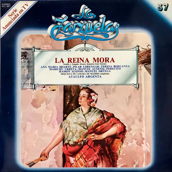 Jose Serrano – Ataúlfo Argenta , Orquesta de Cámara de Madrid - La Reina Mora | Zacosa (ZCL 1057)