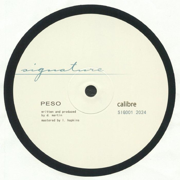 Calibre - Peso / My Chances | Signature Records (SIG001 2024)
