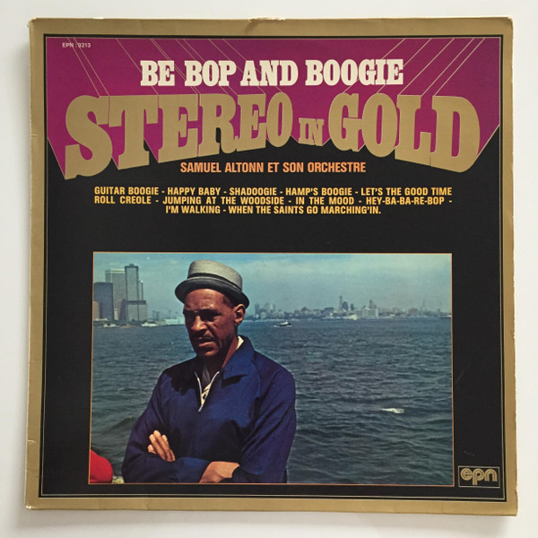 Samuel Altonn Et Son Orchestre - Be Bop And Boogie | Epn (EPN 3213) - main Samuel Altonn Et Son Orchestre - Be Bop And Boogie | Epn (EPN 3213) - main
