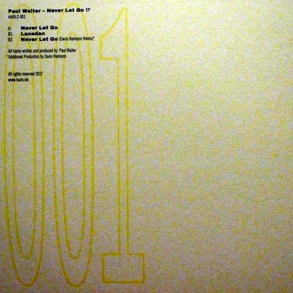 Paul Walter - Never Let Go EP | Harlo (HARLO 001) - 2