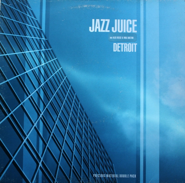 Jazz Juice - Detroit | Precious Material (PM 016, PM 017)