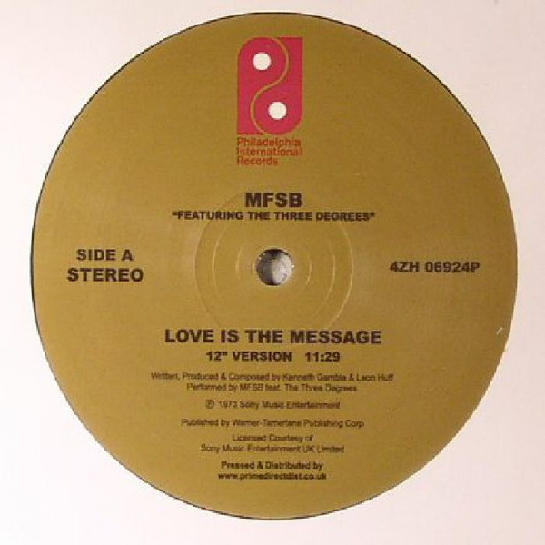 MFSB Featuring The Three Degrees - Love Is The Message / TSOP (The Sound Of Philadelphia) | Philadelphia International Records (4ZH 06924P) - main