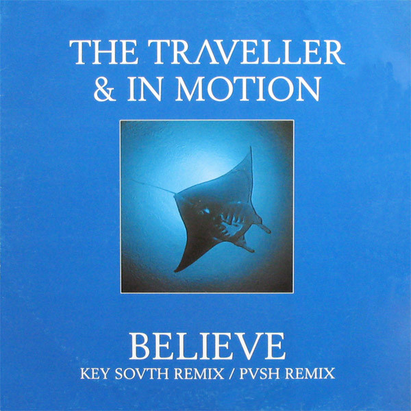 The Traveller & In Motion - Believe (Remix) | Five AM (FAM002R) - main