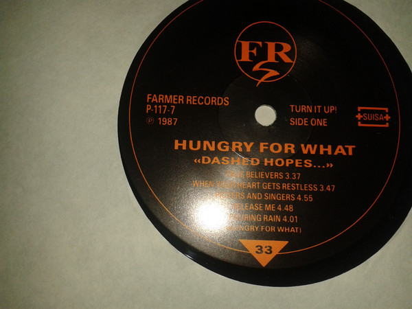 Hungry For What - Dashed Hopes And Pure Delight | Farmer Records (P-117-7) - 3 Hungry For What - Dashed Hopes And Pure Delight | Farmer Records (P-117-7) - 3