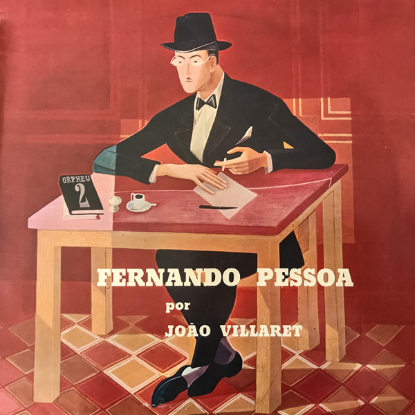 Fernando Pessoa , João Villaret - Fernando Pessoa Por João Villaret | Parlophone (1401241)