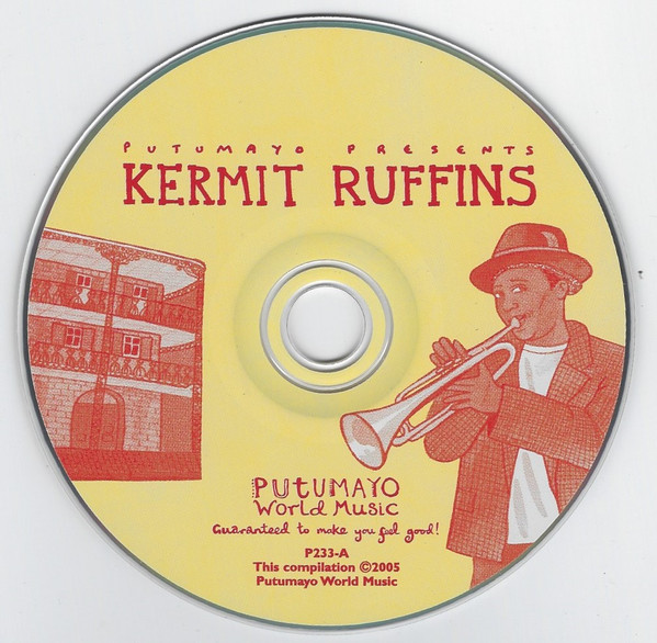 Kermit Ruffins - Kermit Ruffins | Putumayo World Music (P233-A) - 2 Kermit Ruffins - Kermit Ruffins | Putumayo World Music (P233-A) - 2