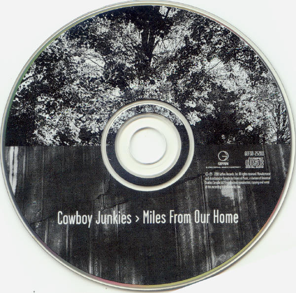 Cowboy Junkies - Miles From Our Home | Geffen Records (GEFSD-25201) - 3 Cowboy Junkies - Miles From Our Home | Geffen Records (GEFSD-25201) - 3
