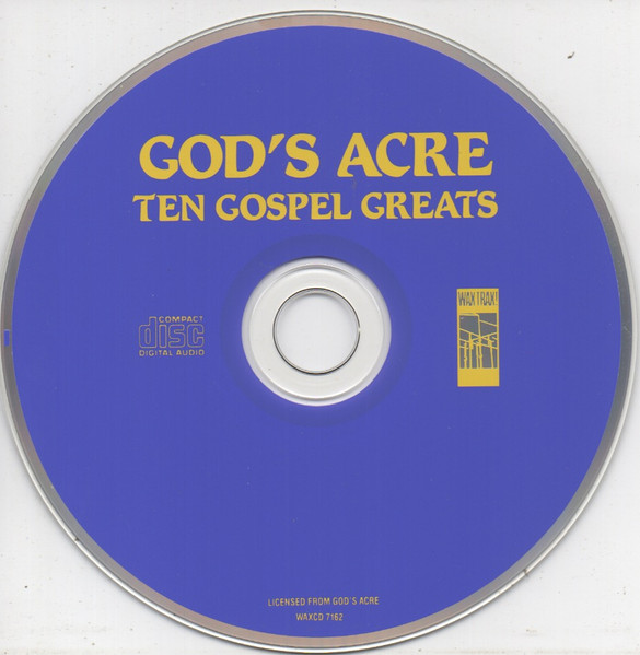 God's Acre - Ten Gospel Greats | Wax Trax! Records (WAXCD 7162) - 3