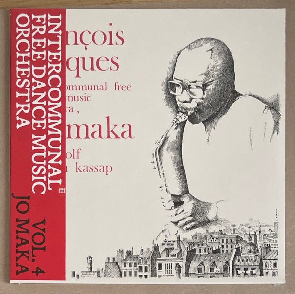Intercommunal Free Dance Music Orchestra - Vol. 4 Jo Maka | SouffleContinu Records (FFL092)