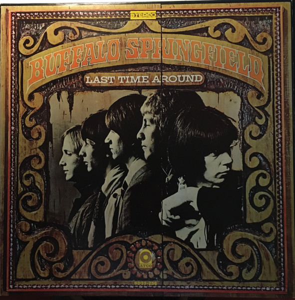 Buffalo Springfield - Last Time Around | ATCO Records (SD33-256) - 2 Buffalo Springfield - Last Time Around | ATCO Records (SD33-256) - 2