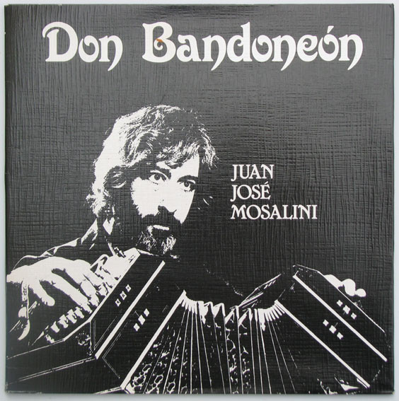 Juán José Mosalini - Don Bandoneón | Hexagone (883 031) - main Juán José Mosalini - Don Bandoneón | Hexagone (883 031) - main