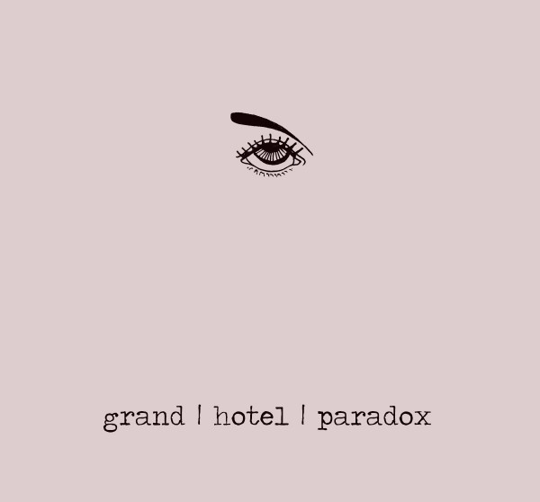 Grand Hotel Paradox - Grand Hotel Paradox | Abbreviated Records (ABR005) - main Grand Hotel Paradox - Grand Hotel Paradox | Abbreviated Records (ABR005) - main