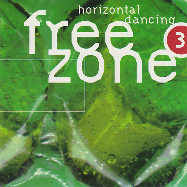 Various - Freezone 3 : Horizontal Dancing | SSR (SSR 167)