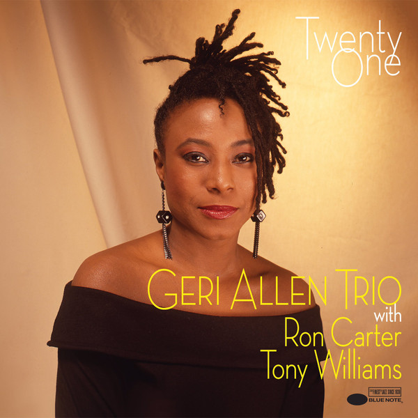Geri Allen Trio With Ron Carter , Anthony Williams - Twenty One | Blue Note (3876188) - main