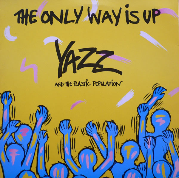 Yazz And The Plastic Population - The Only Way Is Up | World (507580) - 2