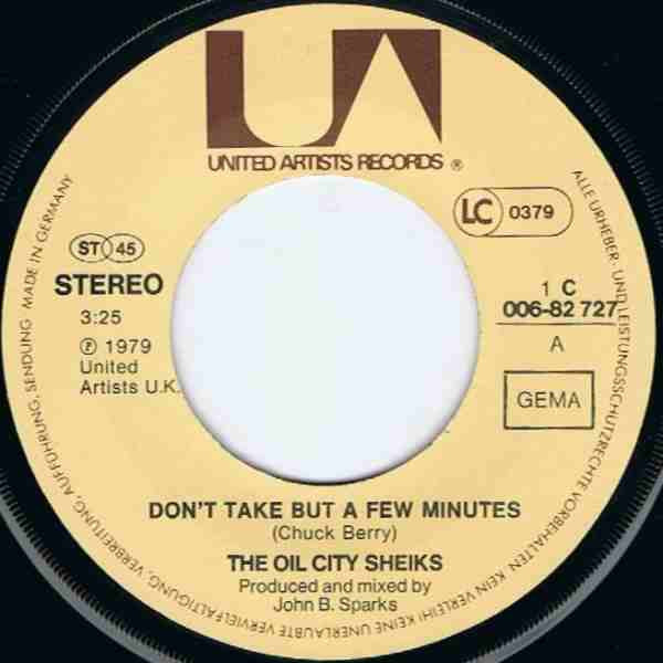 The Oil City Sheiks - Don't Take But A Few Minutes | United Artists Records (1 C 006-82 727) - 3