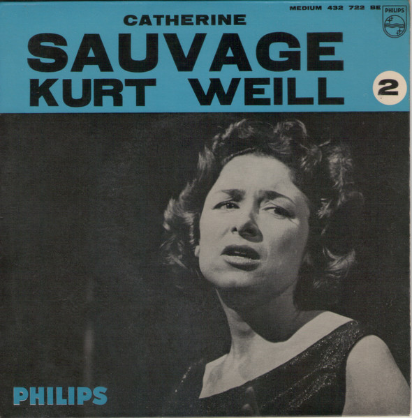 Catherine Sauvage - Kurt Weill 2 | Philips (432.722 BE)