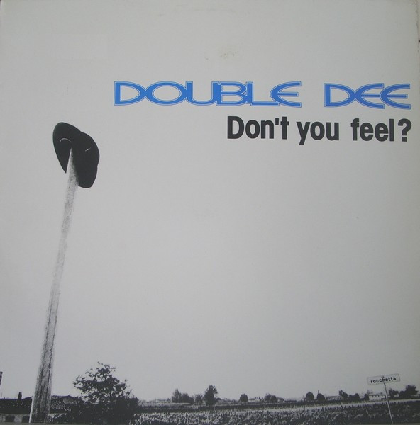 Double Dee - Don't You Feel? | Blanco Y Negro (MX  287)
