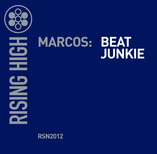 Marcos - Beat Junkie | Rising High Records (RSN2012)