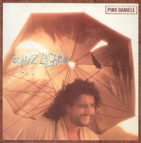 Pino Daniele - Schizzechea With Love | EMI (064-79 0972 1) - main