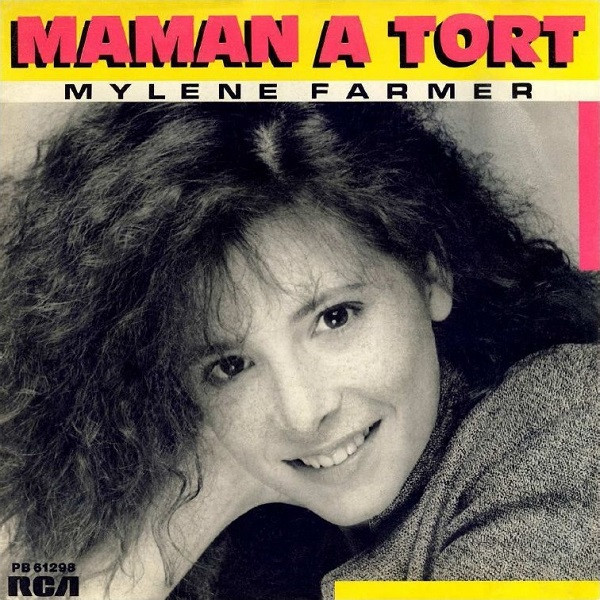 Mylène Farmer - Maman A Tort | RCA (PB 61298) - main Mylène Farmer - Maman A Tort | RCA (PB 61298) - main