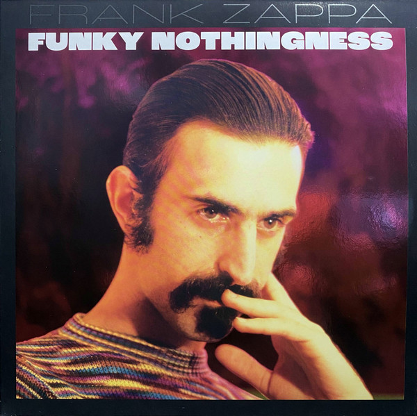 Frank Zappa - Funky Nothingness | Zappa Records (ZR20043-1) - main Frank Zappa - Funky Nothingness | Zappa Records (ZR20043-1) - main